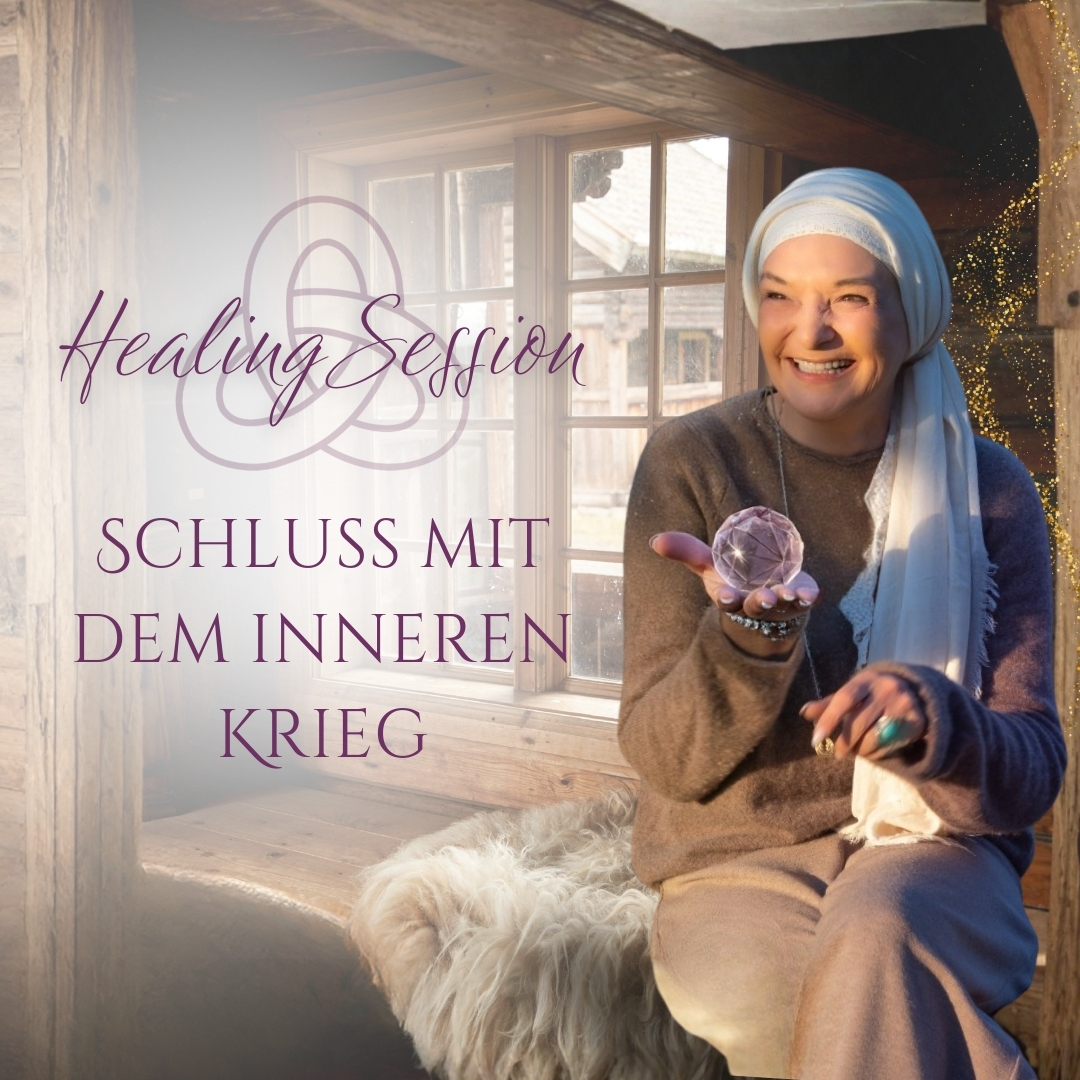 Healing Session Februar – Schluss mit dem inneren Krieg