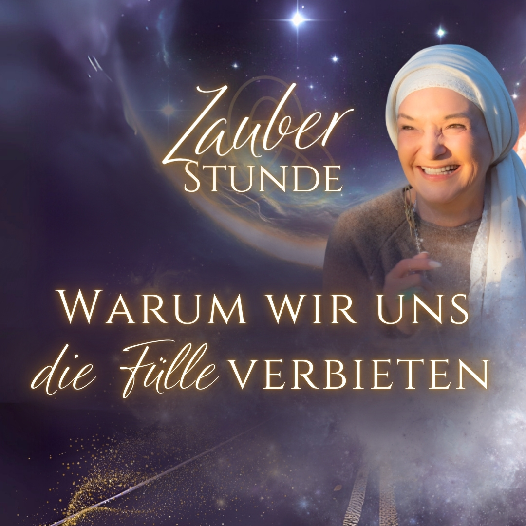 Zauberstunde Januar - Warum wir uns die Fülle verbieten